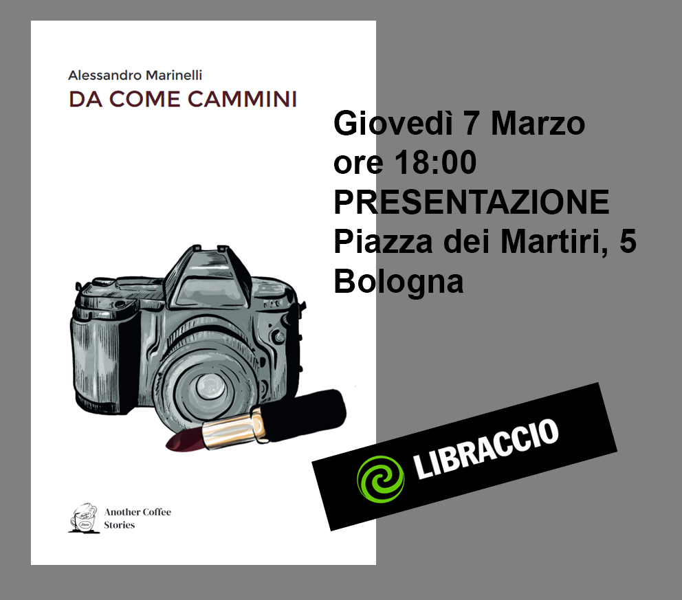 Giovedì 7 Marzo ore 18.00 presentazione di Alessandro Marinelli a Bologna